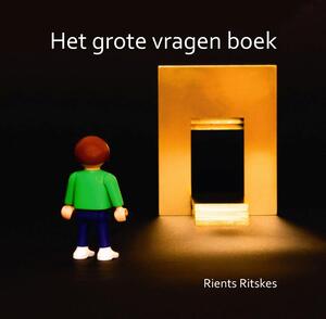Het grote vragen boek - Rients Ritskes Het grote vragen boek - Rients Ritskes