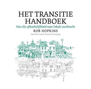 Het transitie handboek - R. Hopkins ; Rob Hopkins