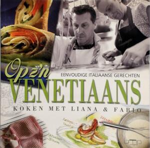 Op z'n Venetiaans Koken met Liane & Fabio - D. Aalders