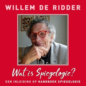 Handboek Spiegelogie (Een inleiding) - Willem de Ridder Handboek Spiegelogie (Een inleiding) - Willem de Ridder