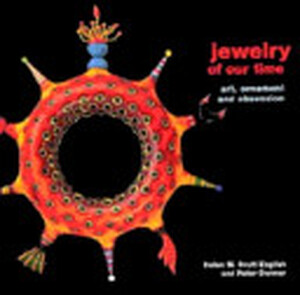 Jewelry of Our Time - Helen Williams Drutt, Helen W. Drutt English, Peter Dormer
