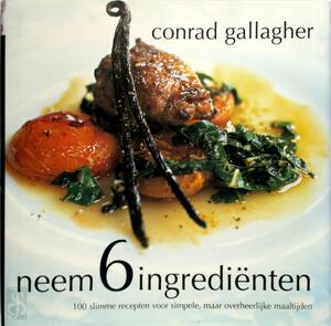 Neem 6 ingrediënten - Conrad Gallagher, Cora Kool, Studio Imago Neem 6 ingrediënten - Conrad Gallagher, Cora Kool, Studio Imago