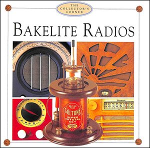 Bakelite Radios - Lyn Coutts [Ed.]