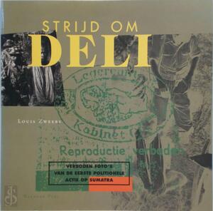 Strijd om Deli - Louis Zweers Strijd om Deli - Louis Zweers