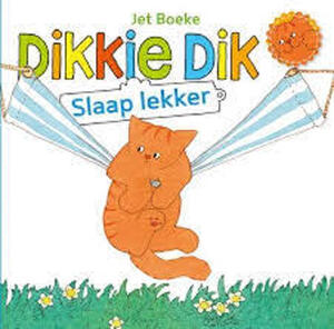 Dikkie Dik - Slaap lekker - J. Boeke - Arthur Van Norden, Jet Boeke Dikkie Dik - Slaap lekker - J. Boeke - Arthur Van Norden, Jet Boeke