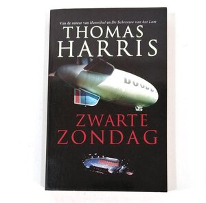 Zwarte zondag - Thomas Harris, W. van Den Broek Zwarte zondag - Thomas Harris, W. van Den Broek