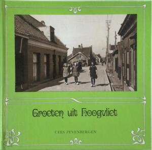 Groeten uit hoogvliet - Cees Zevenbergen