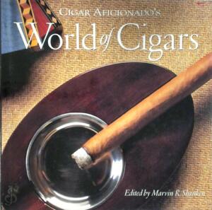 Cigar aficionado's - World of Cigars - Marvin R. Shanken