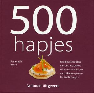 500 hapjes - Susannah Blake 500 hapjes - Susannah Blake