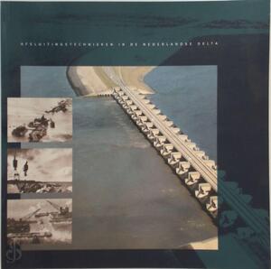 Afsluitingstechnieken in de Nederlandse Delta - Eize Stamhuis