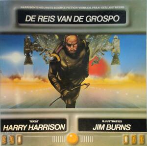 De reis van de Grospo - Harry Harrison, Jim Burns, Pon Ruiter De reis van de Grospo - Harry Harrison, Jim Burns, Pon Ruiter