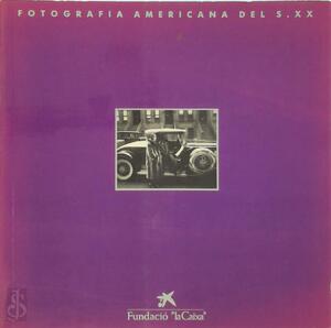 Fotografía Americana del S. XX. - Estados Unidos) University Of Arizona.. Center For Creative Photography (Tucson