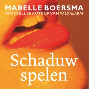 Schaduwspelen - Marelle Boersma Schaduwspelen - Marelle Boersma