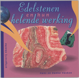 Edelstenen en hun helende werking - H. Husken Edelstenen en hun helende werking - H. Husken