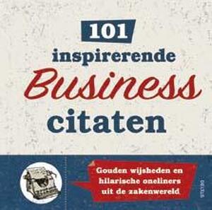 101 inspirerende business-citaten - 