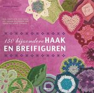150 bijzondere haak- en breifiguren - Heather Lodinsky 150 bijzondere haak- en breifiguren - Heather Lodinsky