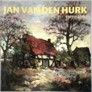 Jan van den Hurk 1917-2000 - P. Thoben