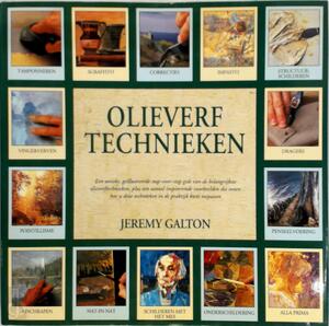 Olieverftechnieken - Jeremy Galton, Mariëtte van Gelder, Elke Doelman Olieverftechnieken - Jeremy Galton, Mariëtte van Gelder, Elke Doelman
