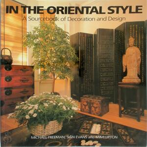In the oriental style - Michael Freeman, Siân Evans, Mimi Lipton In the oriental style - Michael Freeman, Siân Evans, Mimi Lipton