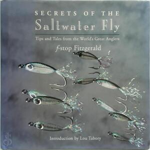 Secrets of the Saltwater Fly - F-Stop Fitzgerald, Kenneth Wapner