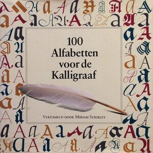 100 alfabetten voor de kalligraaf - Miriam Stribley, Francien Vandenbergh