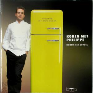 Koken met Philippe - Philippe Van den Bulck, Daphne Aalders