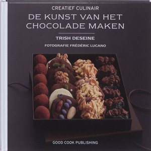 De kunst van het chocolade maken - Trish Deseine De kunst van het chocolade maken - Trish Deseine