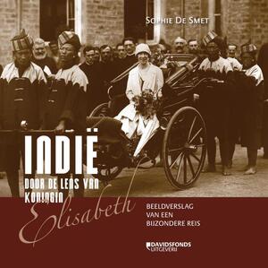 Indië door de lens van koningin Elisabeth (1925) - Sophie de Smet Indië door de lens van koningin Elisabeth (1925) - Sophie de Smet