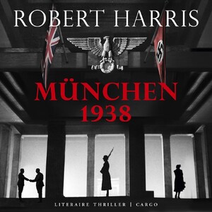 München 1938 - Robert Harris München 1938 - Robert Harris