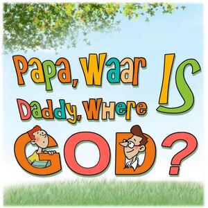 Papa, waar is God? Daddy, where is God? - Imke Bavay Papa, waar is God? Daddy, where is God? - Imke Bavay