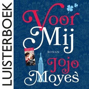 Voor mij - Jojo Moyes Voor mij - Jojo Moyes