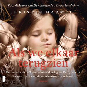 Als we elkaar terugzien - Kristin Harmel Als we elkaar terugzien - Kristin Harmel