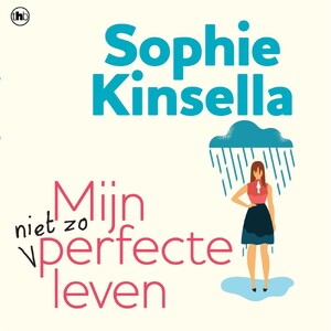 Mijn niet zo perfecte leven - Sophie Kinsella Mijn niet zo perfecte leven - Sophie Kinsella