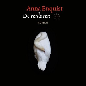 De verdovers - Anna Enquist De verdovers - Anna Enquist