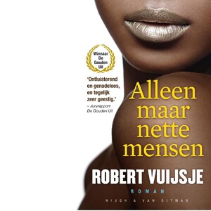 Alleen maar nette mensen - Robert Vuijsje Alleen maar nette mensen - Robert Vuijsje