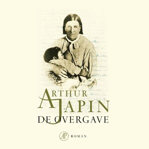 De overgave - Arthur Japin De overgave - Arthur Japin