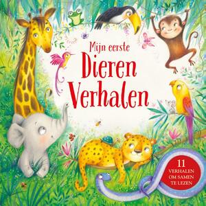Mijn eerste Dieren Verhalen - Mijn eerste Dieren Verhalen -