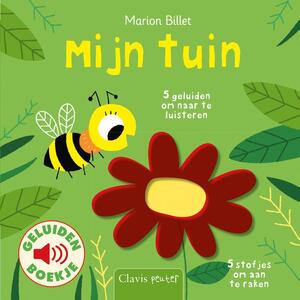Mijn tuin ( geluidenboekje ) - Marion Billet Mijn tuin ( geluidenboekje ) - Marion Billet