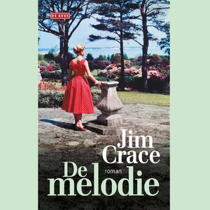 De melodie - Jim Crace De melodie - Jim Crace