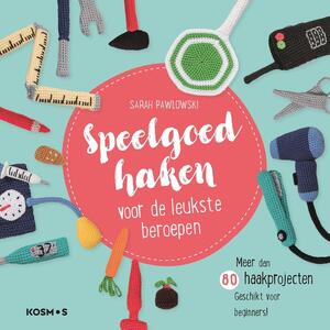 Speelgoed haken - Sarah Pawlowski Speelgoed haken - Sarah Pawlowski