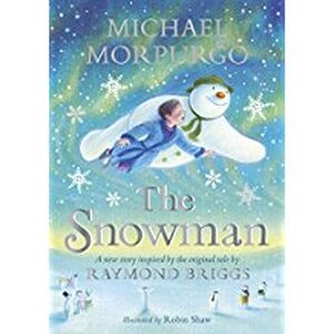Snowman - Michael Morpurgo Snowman - Michael Morpurgo