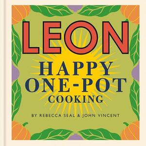 Leon happy one-pot cooking - Rebecca Seal Leon happy one-pot cooking - Rebecca Seal