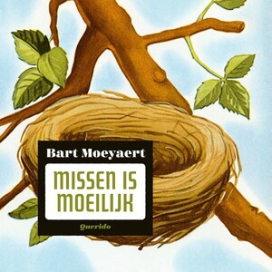 Missen is moeilijk - Bart Moeyaert Missen is moeilijk - Bart Moeyaert