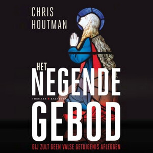 Het negende gebod - Chris Houtman Het negende gebod - Chris Houtman