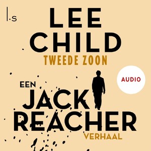 Tweede zoon - Lee Child Tweede zoon - Lee Child