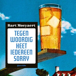 Tegenwoordig heet iedereen Sorry - Bart Moeyaert Tegenwoordig heet iedereen Sorry - Bart Moeyaert