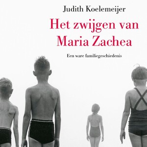 Het zwijgen van Maria Zachea - Judith Koelemeijer Het zwijgen van Maria Zachea - Judith Koelemeijer