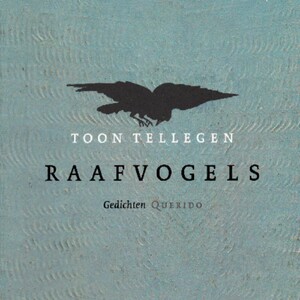Raafvogels - Toon Tellegen Raafvogels - Toon Tellegen