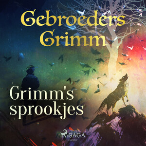 Grimm's sprookjes - Gebroeders Grimm Grimm's sprookjes - Gebroeders Grimm