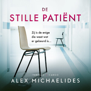 De stille patiënt - Alex Michaelides De stille patiënt - Alex Michaelides